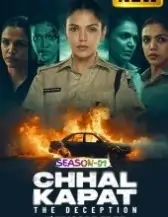 Chhal Kapat – The Deception S01 (2025) Full Web Series Bolly4u