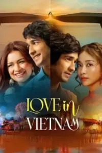 Love in Vietnam 2025 Bollywood Full Movie Bolly4u