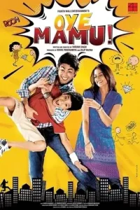 Oye Mamu (2021) Bollywood Hindi Full Movie Bolly4u