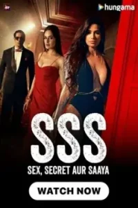 SSS – Sex Secret Aur Saaya 2024 Hindi New Web Series Bolly4u