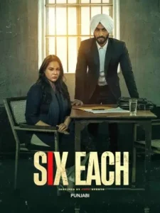 Six Each 2025 Hindi + Punjabi Dual Audio Movie Bolly4u Six Each 2025 Hindi + Punjabi Dual Audio Movie Bolly4u